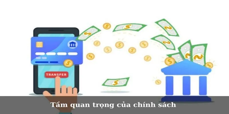 Tầm quan trọng của chính sách 